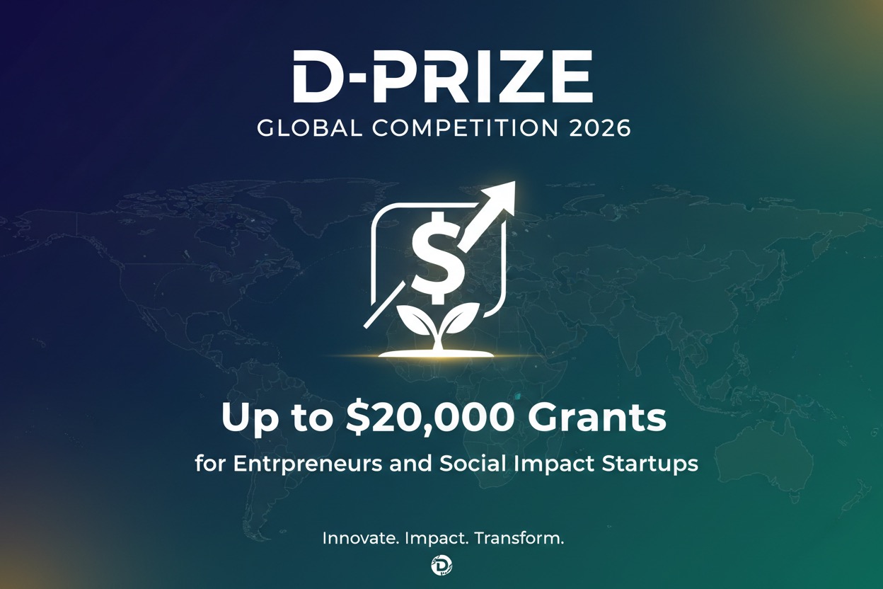 Promo graphic for the D-Prize Global Competition 2026 offering up to $20,000 grants for entrepreneurs and social impact startups.