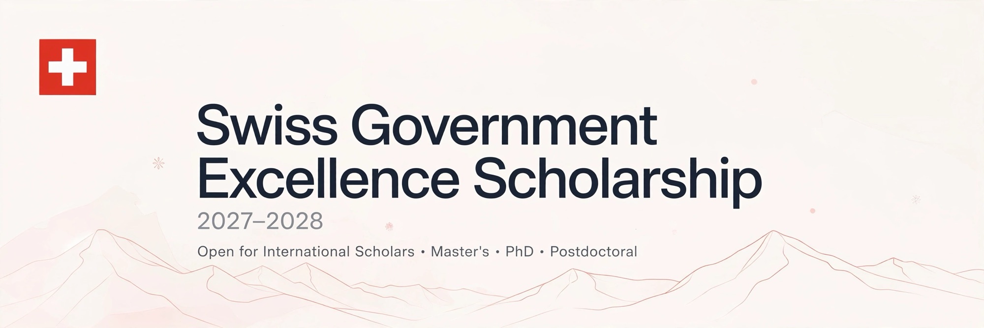 Swiss Government Excellence Scholarships 2027-2028 for Foreign Scholars and Artists