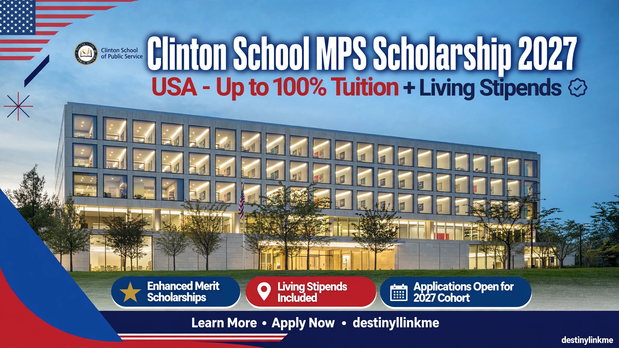 Clinton School of Public Service Master of Public Service (MPS) Scholarship 2027 | Enhanced Merit Scholarships + Living Stipends | USA
